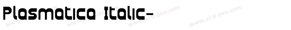Plasmatica Italic字体转换